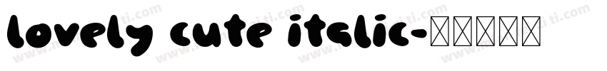 lovely cute italic字体转换